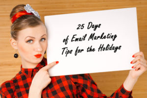 25 Days of Email Marketing Tips for the Holidays