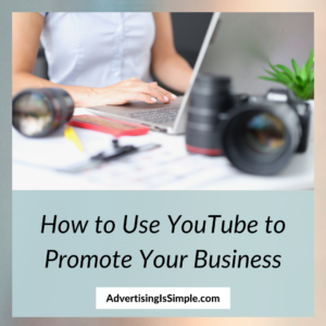 How to use YouTube to Promote Your Business