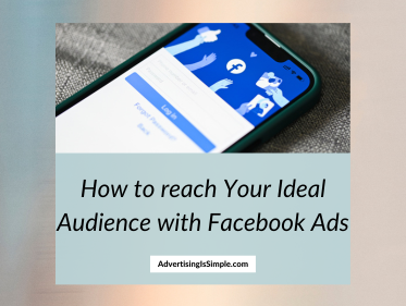 How to reach your ideal audience with facebook ads