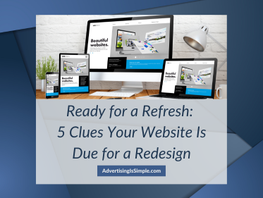 Ready for a Refresh 5 Clues Your Website Is Due for a Redesign