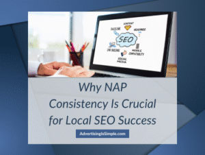 Why NAP Consistency Is Crucial for Local SEO Success