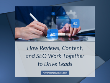 How Reviews, Content, and SEO Work Together to Drive Leads