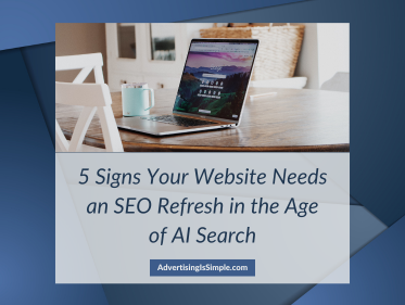 5 Signs Your Website Needs an SEO Refresh in the Age of AI Search