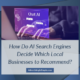 How Do AI Search Engines Decide Which Local Businesses to Recommend?